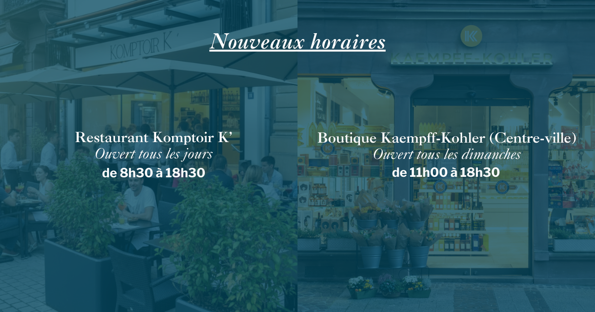 Horaires d’été chez Kaempff-Kohler au centre-ville