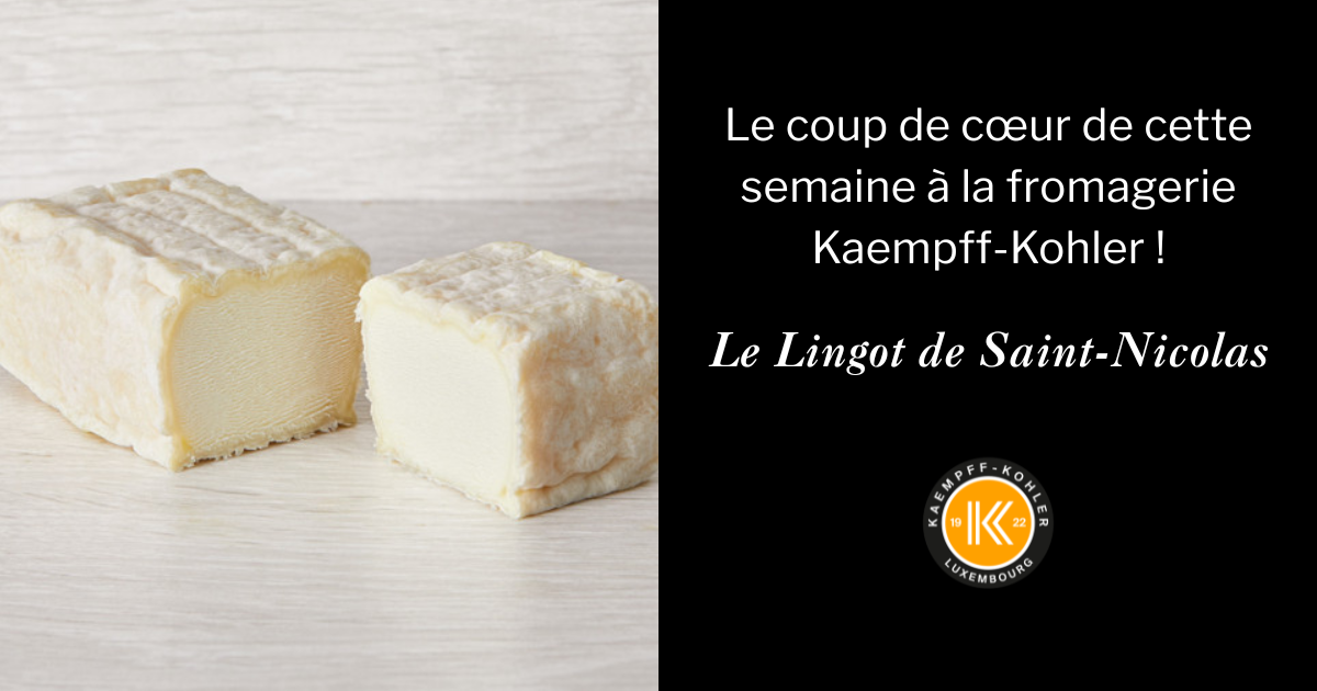 Le coup de cœur de la fromagère Kaempff-Kohler