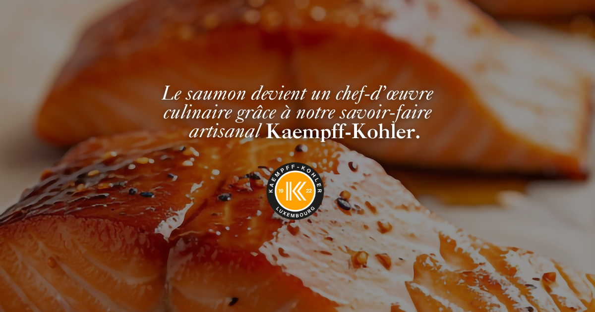 Kaempff-Kohler, traiteur d’exception : Un hommage au saumon