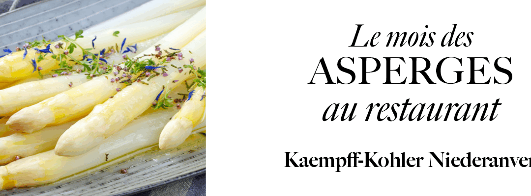Kaempff-Kohler Niederanven – Le mois des asperges