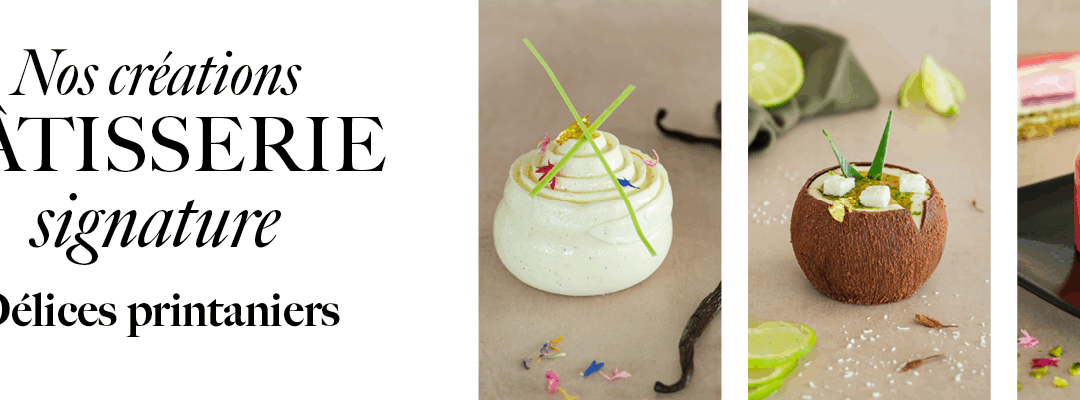 Les créations signature Kaempff-Kohler – Petits chefs d’œuvres pâtissiers 